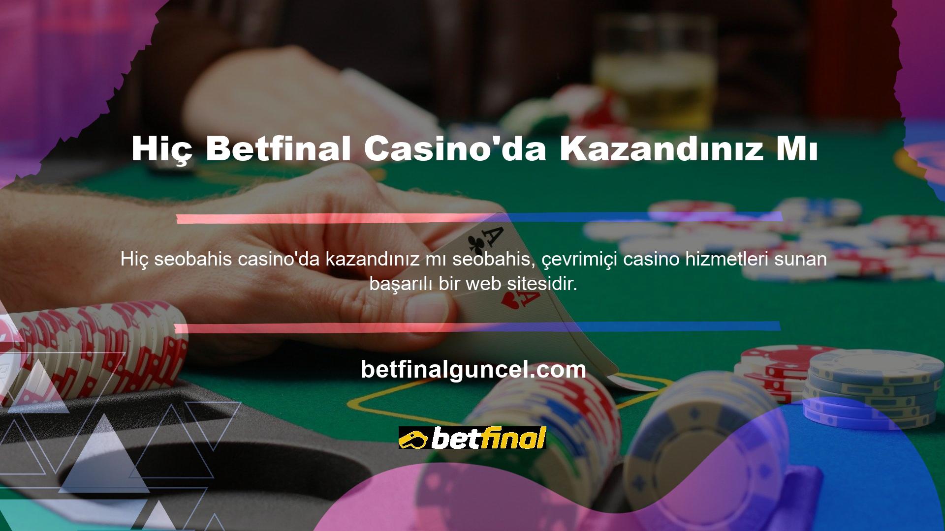Sitenin ana sayfasında bulunan casino oyunlarında yüzlerce oyun çeşidi bulunmaktadır